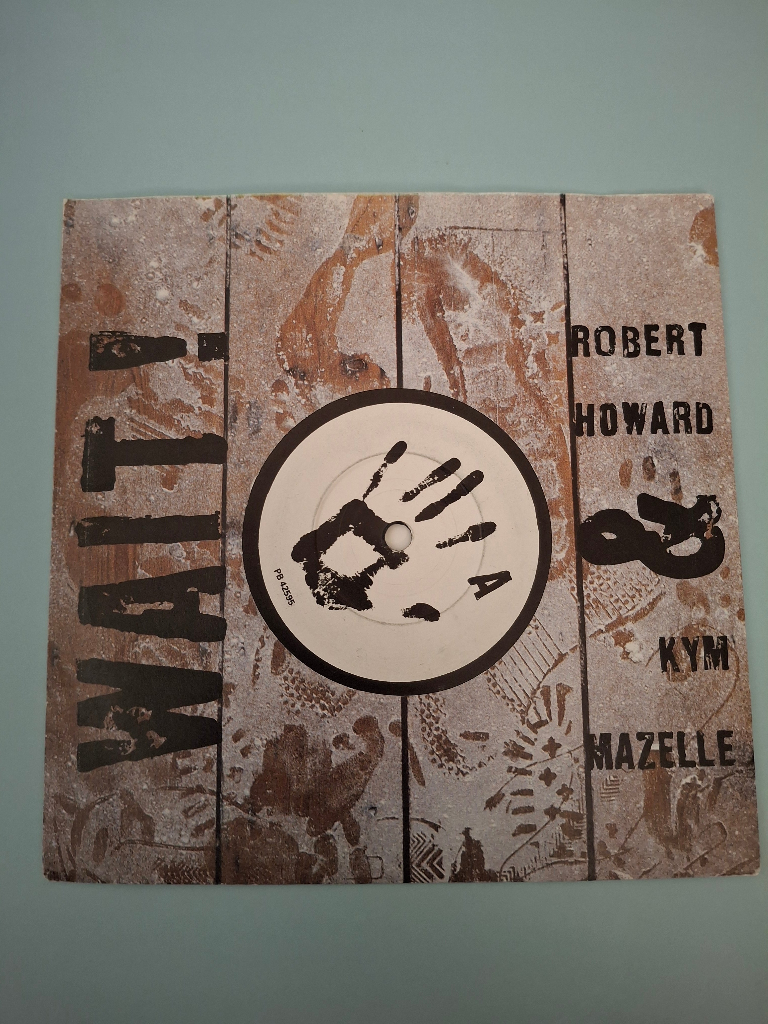 Robert Howard & Kym Mazelle - Wait! Original 1989 UK 7" Vinyl Picture Sleeve Single (RCA PB 42595)