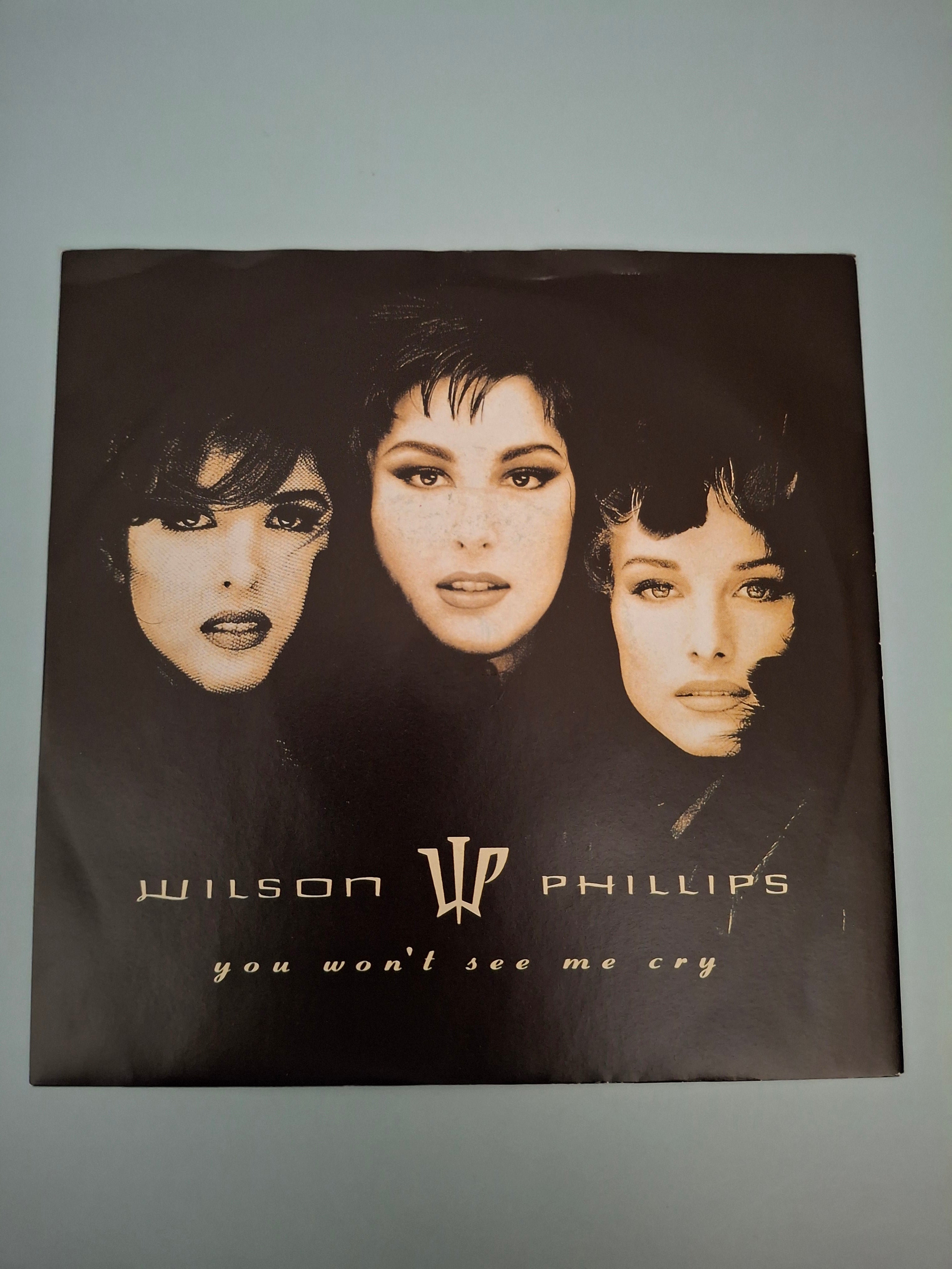Wilson Phillips - You Won't See Me Cry / Hold On (UK 1992 Original 7" Vinyl Single, SBK Records, Cat No. SBK 34)