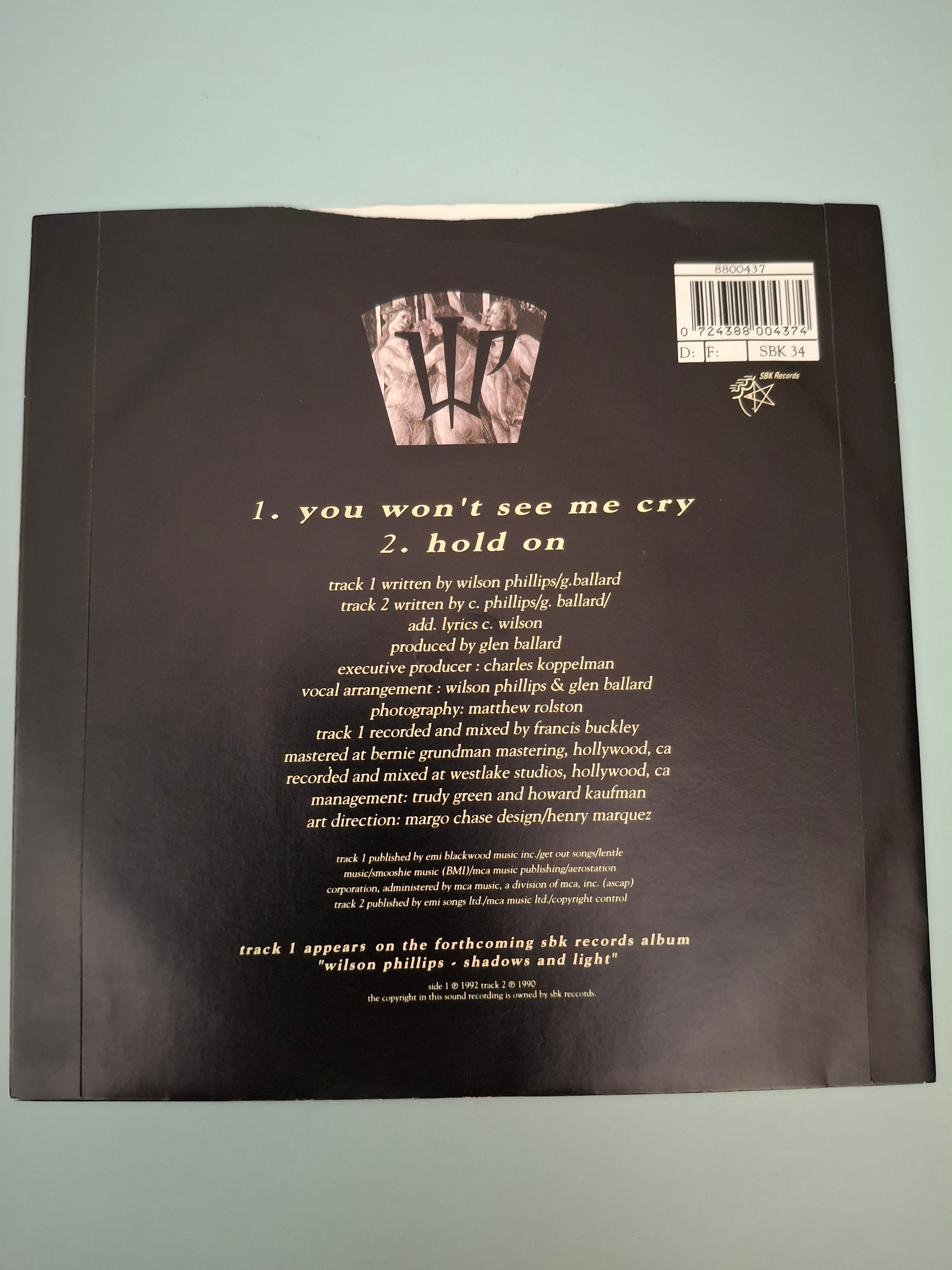 Wilson Phillips - You Won't See Me Cry / Hold On (UK 1992 Original 7" Vinyl Single, SBK Records, Cat No. SBK 34)