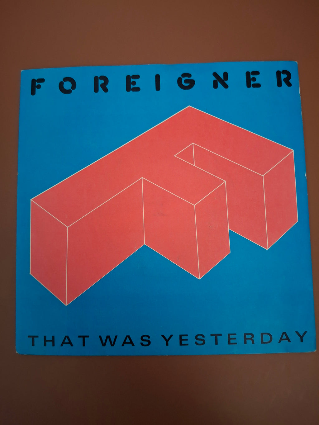 Foreigner That Was Yesterday Remix 7" Vinyl Single UK Atlantic 1985