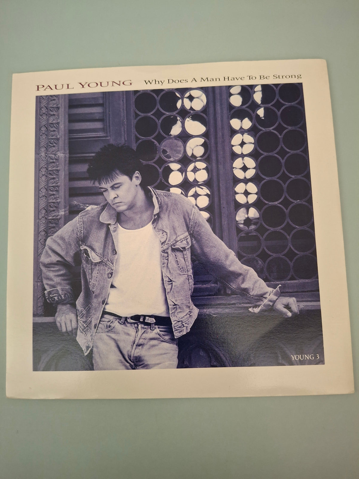 Paul Young Why Does A Man Have To Be Strong Original UK Picture Sleeve 7" Vinyl Single 1987 CBS Pressing