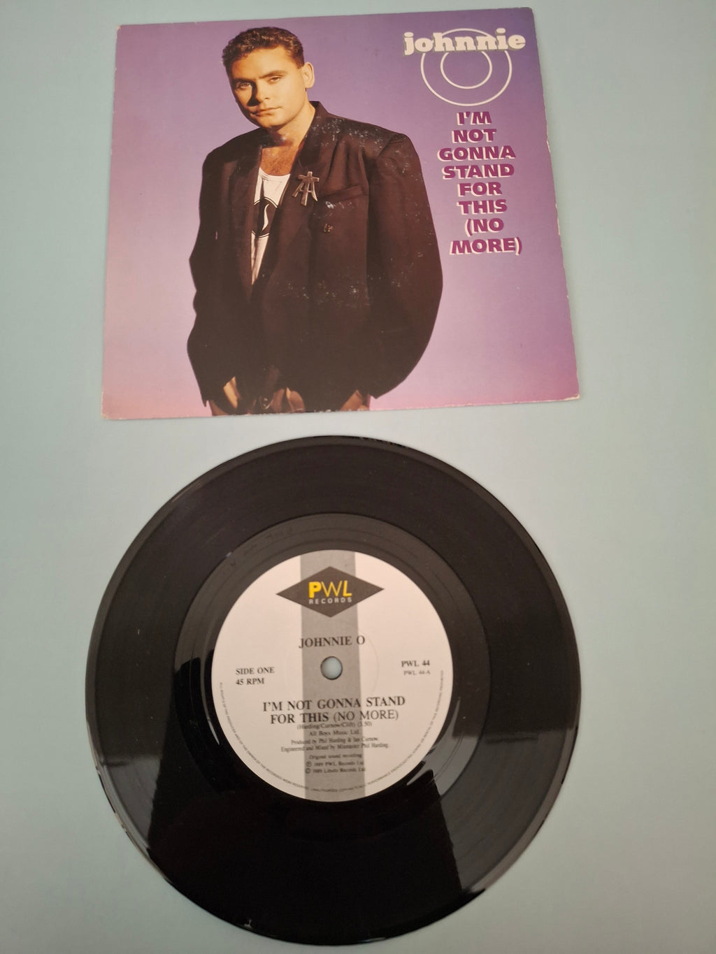 Johnnie O I'm Not Gonna Stand For This (No More) Original UK Picture Sleeve 7" Vinyl Single 1989 PWL Pressing