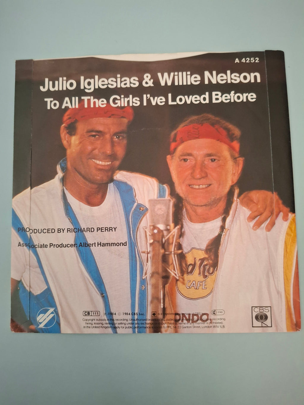 Julio Iglesias & Willie Nelson To All The Girls I've Loved Before Original UK Picture Sleeve 7" Vinyl Single 1984 CBS Pressing
