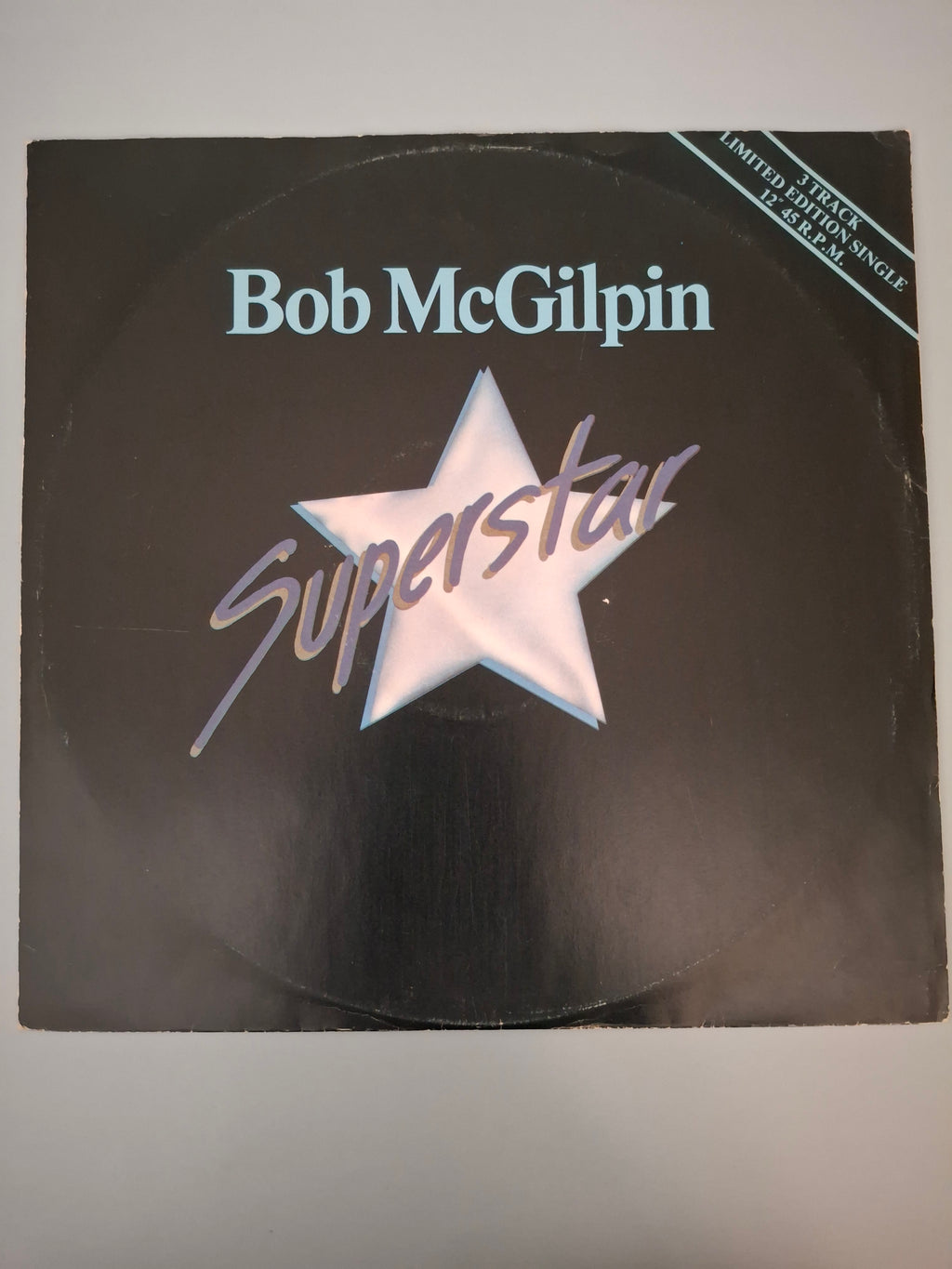 Bob McGilpin Superstar Original UK Limited Edition Picture Sleeve 12" Vinyl Maxi Single 1978 Ember Pressing