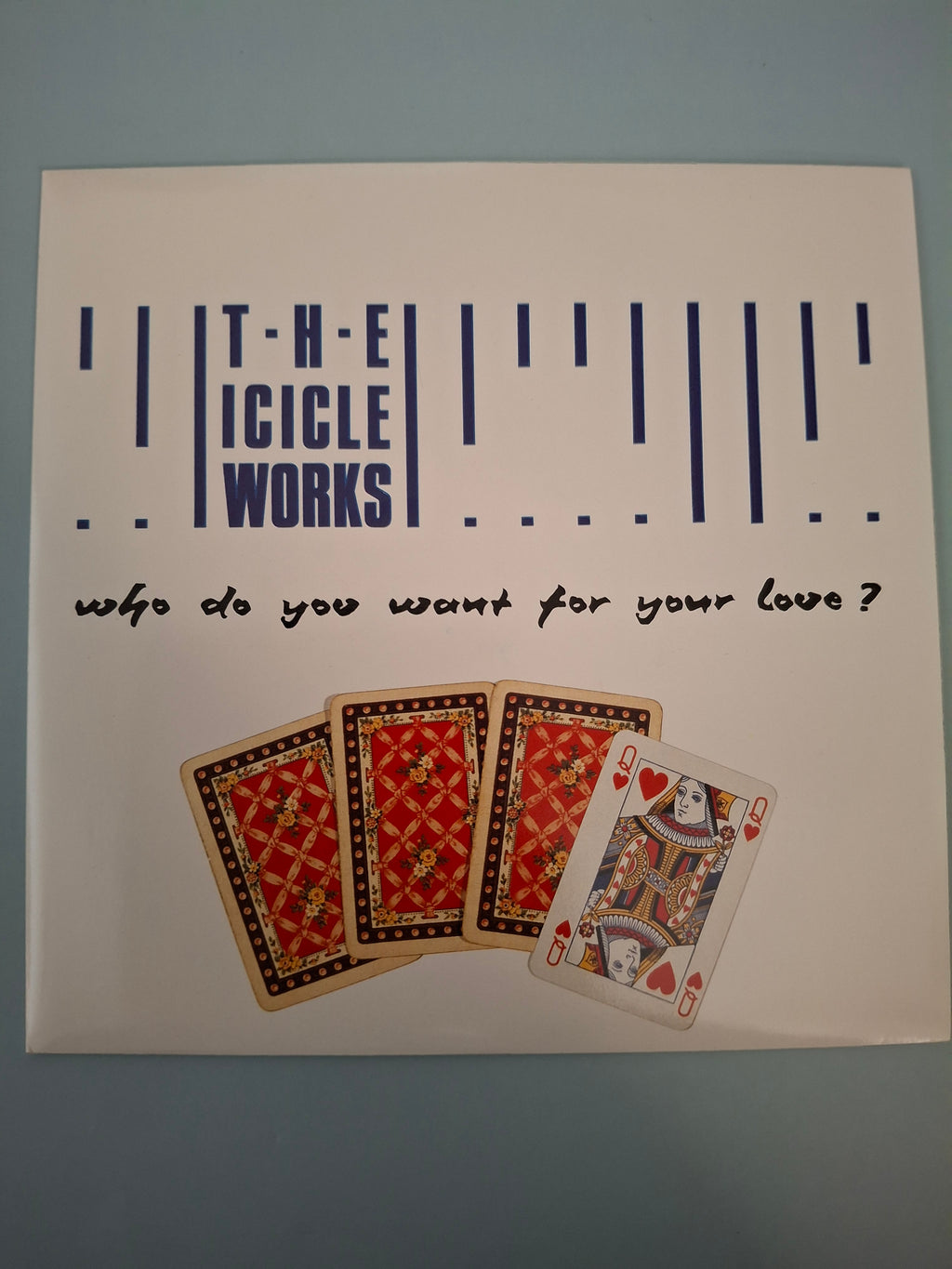 The Icicle Works - Who Do You Want For Your Love? - Original UK First Pressing 7" Vinyl Single (Beggars Banquet, 1986)