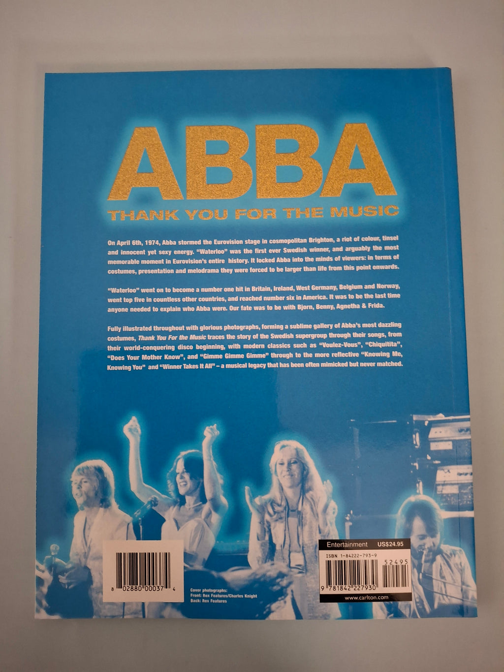 Robert Scott - ABBA: Thank You For The Music - The Stories Behind Every Song, Deluxe Illustrated Paperback Edition (Carlton Books, 2003)